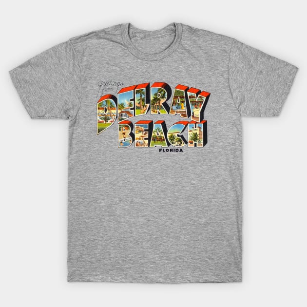 Greetings from Delray Beach T-Shirt by reapolo
